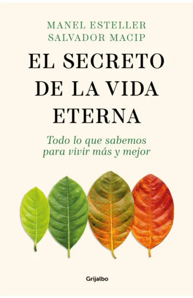 El secreto de la vida eterna: el libro que responde a qué sabemos sobre vivir más y mejor